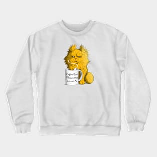 Meowrning cat Crewneck Sweatshirt